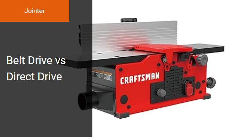 Belt Drive vs Direct Drive - Best Power Transmission for Jointer Cutterheads Image