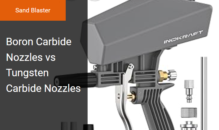 Boron Carbide Nozzles vs Tungsten Carbide Nozzles - Best Option for Sand Blaster Abrasive Blasting Image