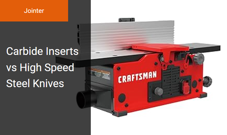 Carbide Inserts vs High Speed Steel Knives - Upgrading Your Jointer Cutterhead for Maximum Woodworking Precision Image