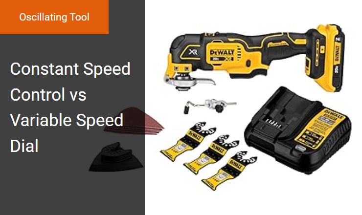 Constant Speed Control vs. Variable Speed Dial - Maintaining Oscillating Tool OPM Under Load Image