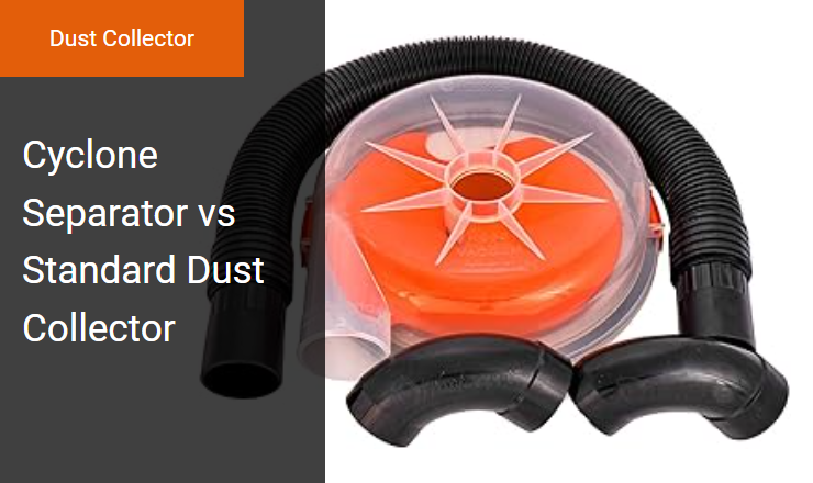 Cyclone Separator vs Standard Dust Collector - Enhancing Workshop Air Filtration and Static Pressure in Dust Collector Systems Image