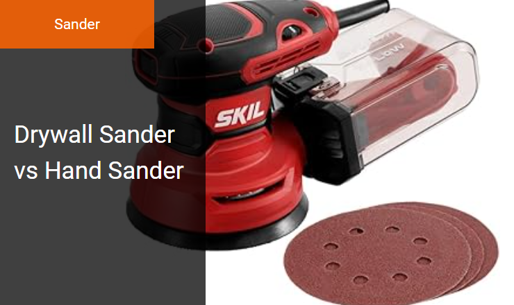 Drywall Sander vs Hand Sander - Best Sander for Efficient Gypsum Board Surface Preparation Image