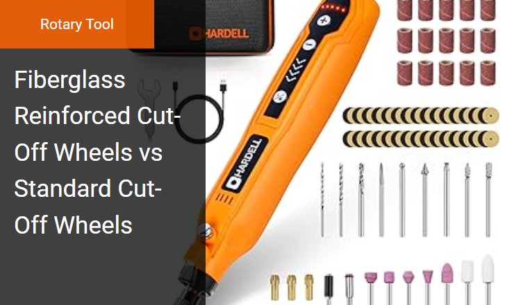 Fiberglass Reinforced Cut-Off Wheels vs Standard Cut-Off Wheels - Right Abrasive Disc for High-Speed Rotary Tool Cutting Image