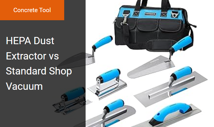 HEPA Dust Extractor vs Standard Shop Vacuum - Managing Respirable Crystalline Silica Dust During Concrete Grinder Operations Image