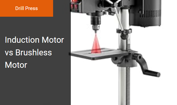 Induction Motors vs. Brushless Motors - Maximizing Spindle Torque and Efficiency in Drill Presses Image