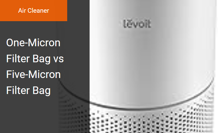 One-Micron Filter Bag vs. Five-Micron Filter Bag - Maximizing Workshop Air Cleaner Particulate Filtration Efficiency Image