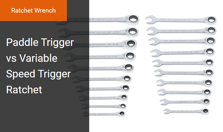 Paddle Trigger vs. Variable Speed Trigger - Best Actuation Mechanism for Ratchet Wrench Precision Fastening Image