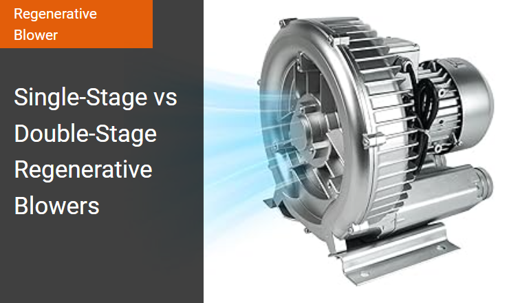 Single-Stage vs. Double-Stage - Maximizing Pressure and Flow in Regenerative Side Channel Blower Systems Image