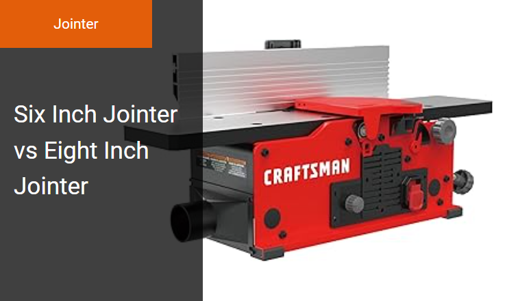 6-Inch vs. 8-Inch Jointers - Best Woodworking Jointer for Face Flattening and Edge Jointing Image