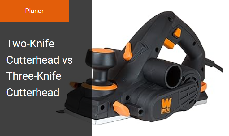 Two-Knife vs. Three-Knife Cutterheads - Best Wood Planer for Optimizing Cuts Per Inch Image